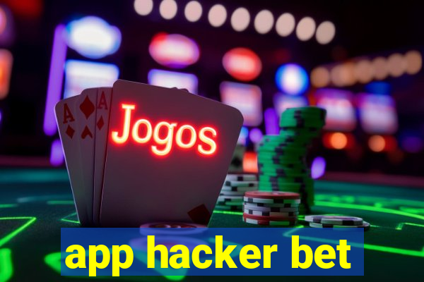 app hacker bet